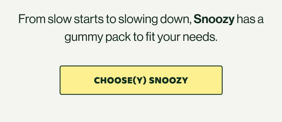 CHOOSE SNOOZY