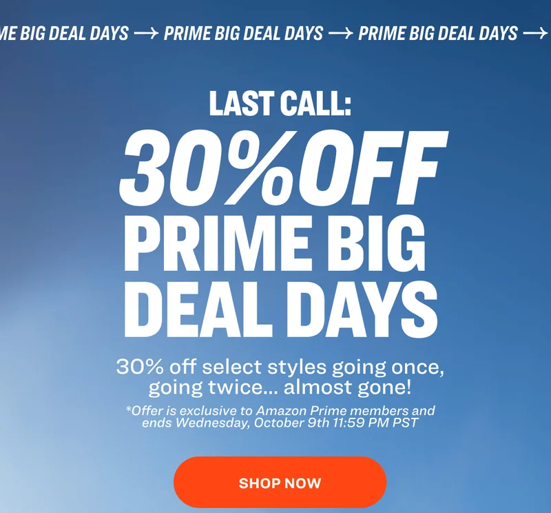 PRIME DAY PRIME DAY PRIME DAY PRIME DAY PRIME DAY PRIME DAY PRIME DAY LAST CALL: 30%OFF PRIME BIG DEALS DAY  30% off select styles going once, going twice… almost gone! *Offer ends&nbsp;Wednesday, October 9th&nbsp;11:59 PM&nbsp;PST shop now