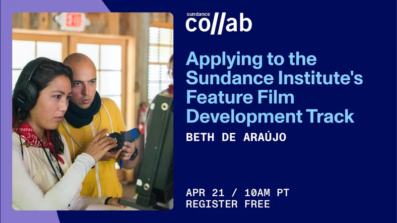 Sundance Collab graphic highlighting an event about applying to the Sundance Institute Feature Film Development Track