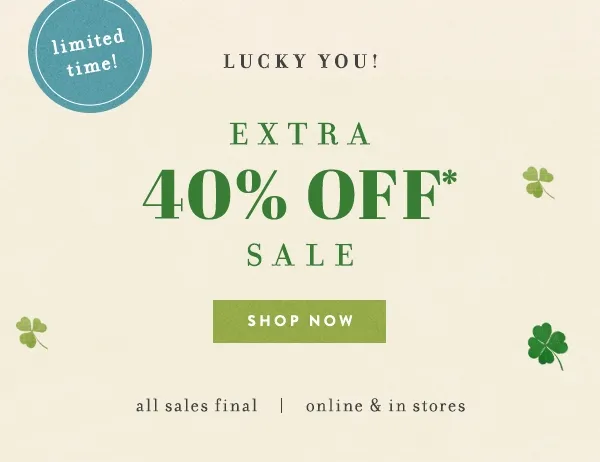 extra 40% off sale shop now