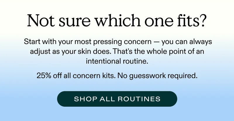 Not sure which one fits? Shop all routines
