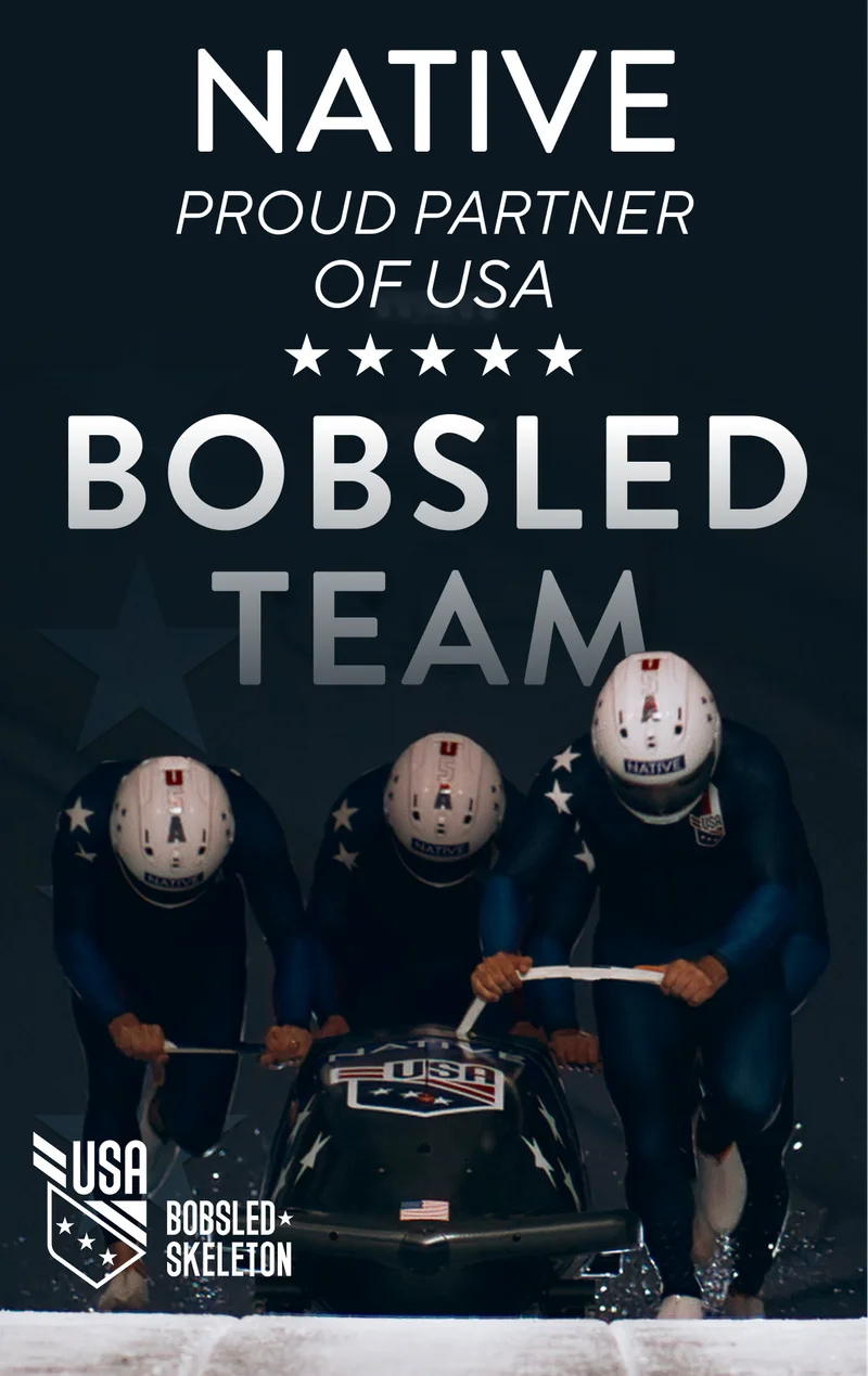 Native. Proud partner of USA bobsled team. Native. Proud partner of USA bobsled team.