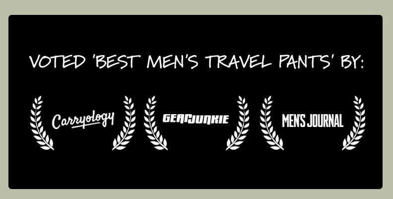 Voted Best Men's Travel Pants By: Carryology, Gear Junkie, Men's Journal