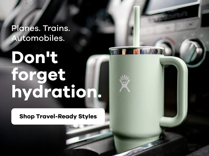 Planes. Trains. Automobiles. Don't forget hydration. | Shop Travel-Ready Styles