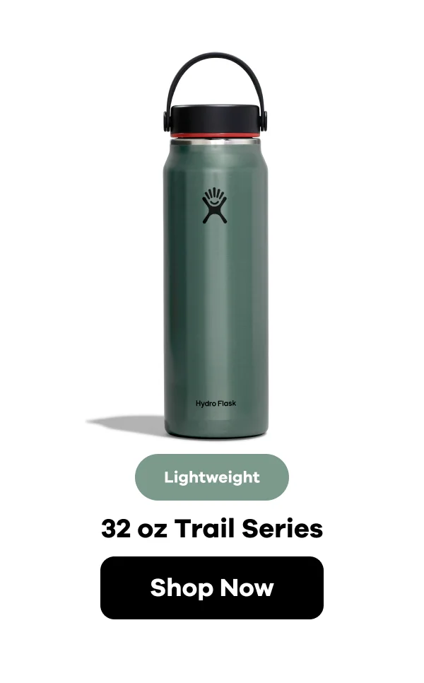 Lightweight. 32 oz Trail Series | Shop Now