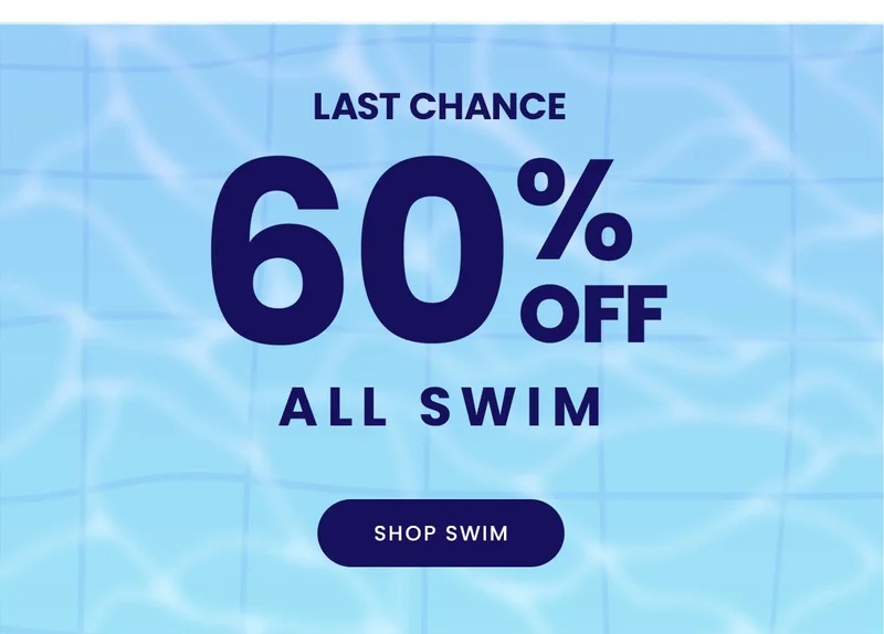 Last Chance 60% off all swim | Shop Swim