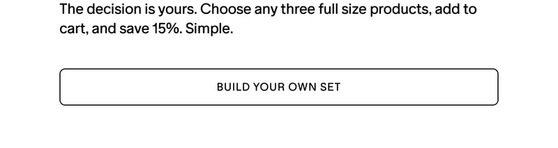 BUILD YOUR OWN SET