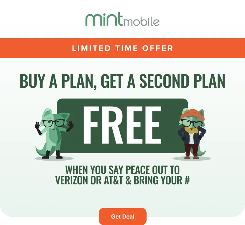 Limited Time Offer: Buy a plan, get a second plan FREE when you say peace out to Verizon or AT&T & bring your #