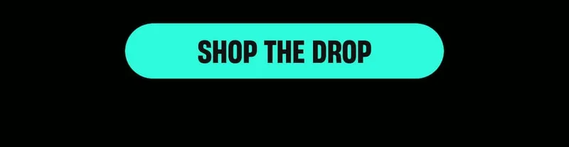 SHOP THE DROP