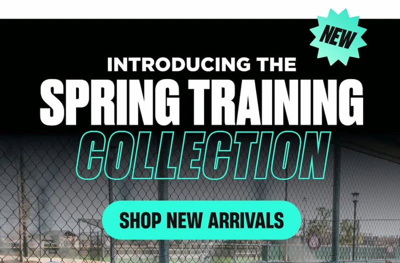 Introducing the Spring Training Collection - SHOP NEW ARRIVALS