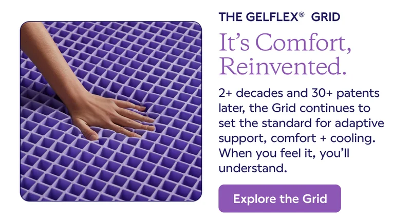 The GelFlex Grid. It's Comfort, Reinvented. Explore the Grid