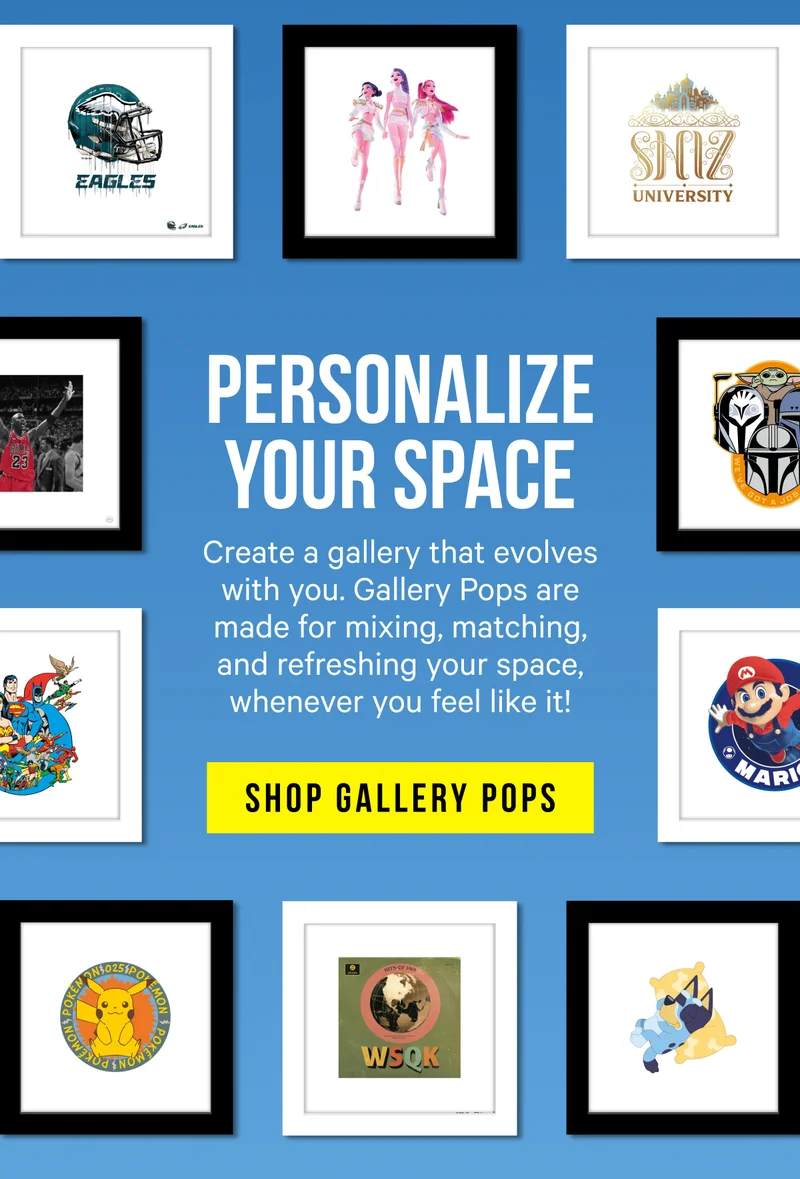 Personalize Your Space: Create a gallery that evolves with you. Gallery Pops are made for mixing, matching, and refreshing your space, whenever you feel like it!