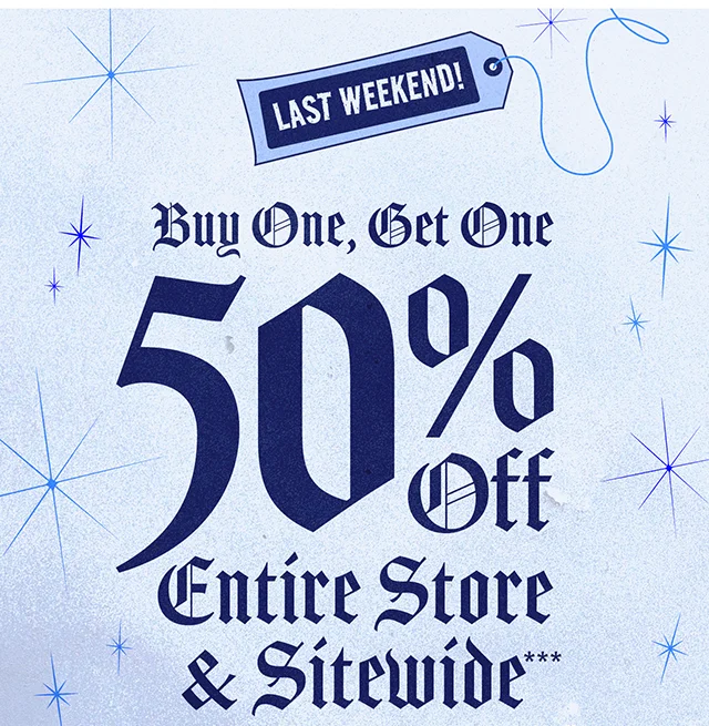 Last Weekend! Buy One, Get One 50% Off Entire Store and Sitewide. Not combinable with other offers.