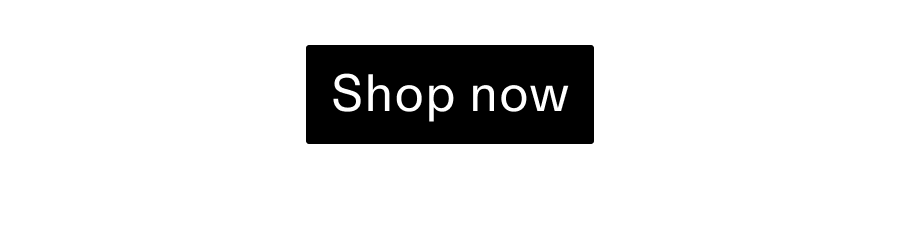 Shop now CTA