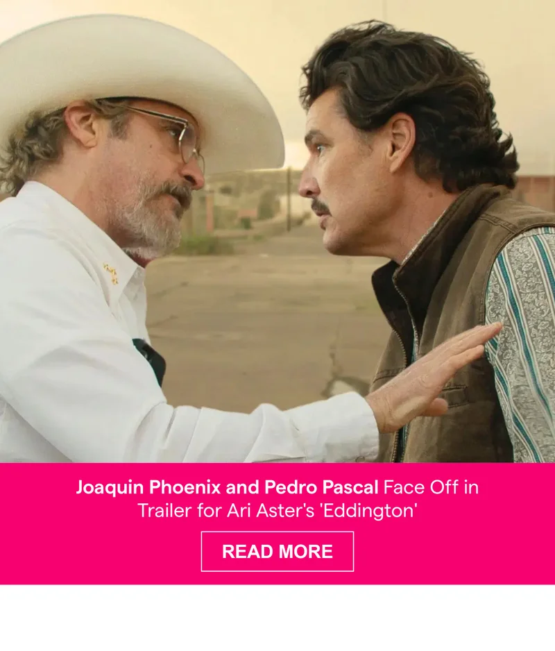 Joaquin Phoenix and Pedro Pascal Face Off in Trailer for Ari Aster's 'Eddington'
