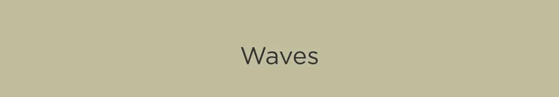 Waves