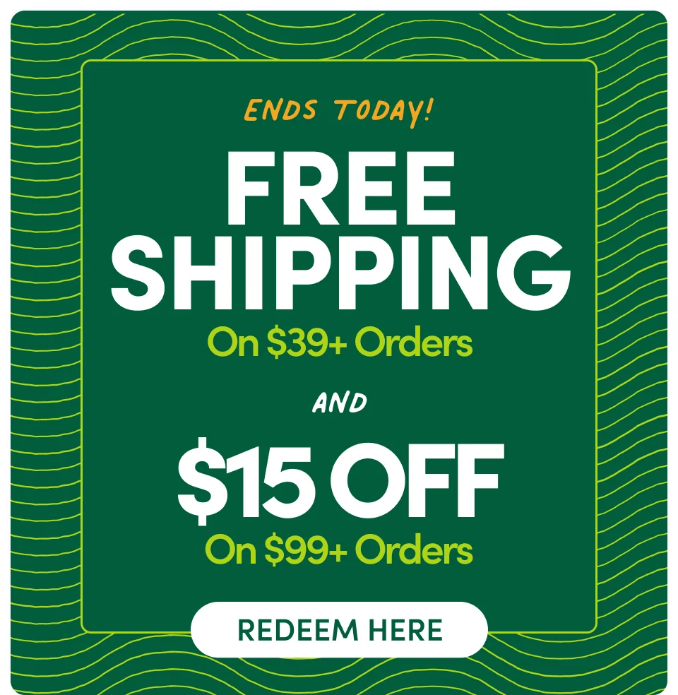 Free Shipping when you spend $39+ orders and $15 OFF on $99+ Orders; Redeem Here