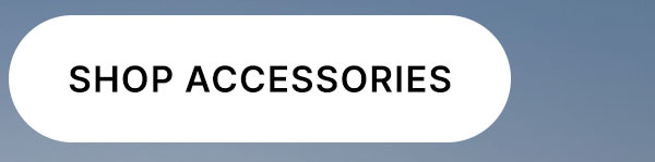 SHOP ACCESSORIES
