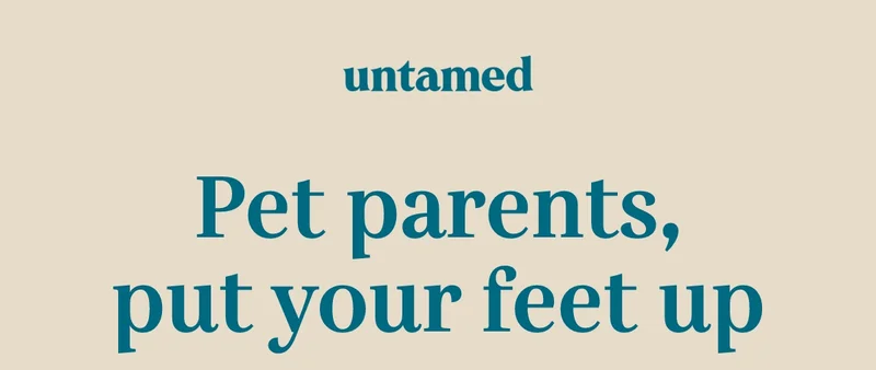 Pet parents, put your feet up