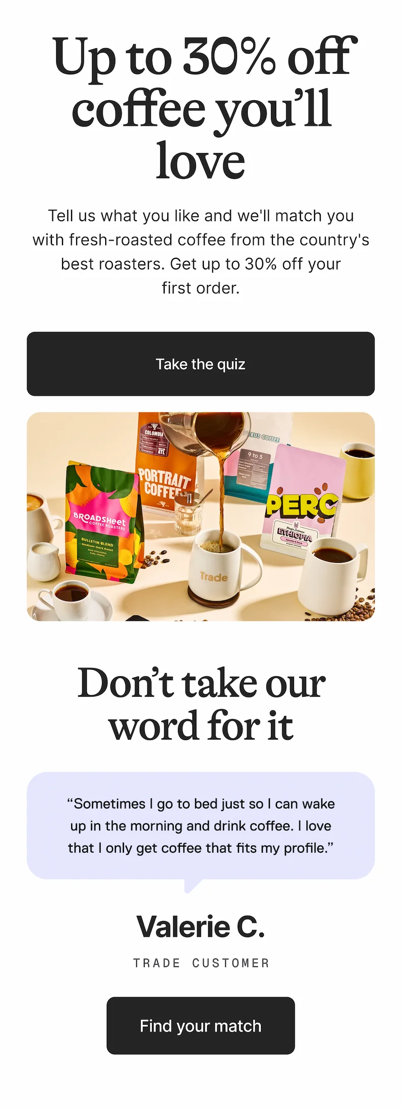 Up to 30% off coffee you'll love