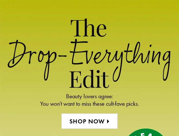The Drop-Everything Edit