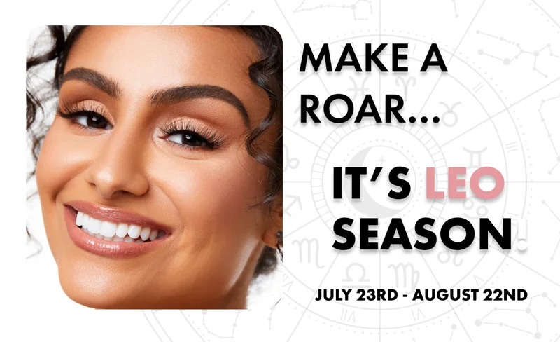 Make a roar, it's leo season