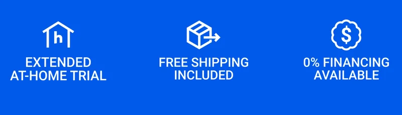 Extended at-home trial. Free shipping included. 0% financing available