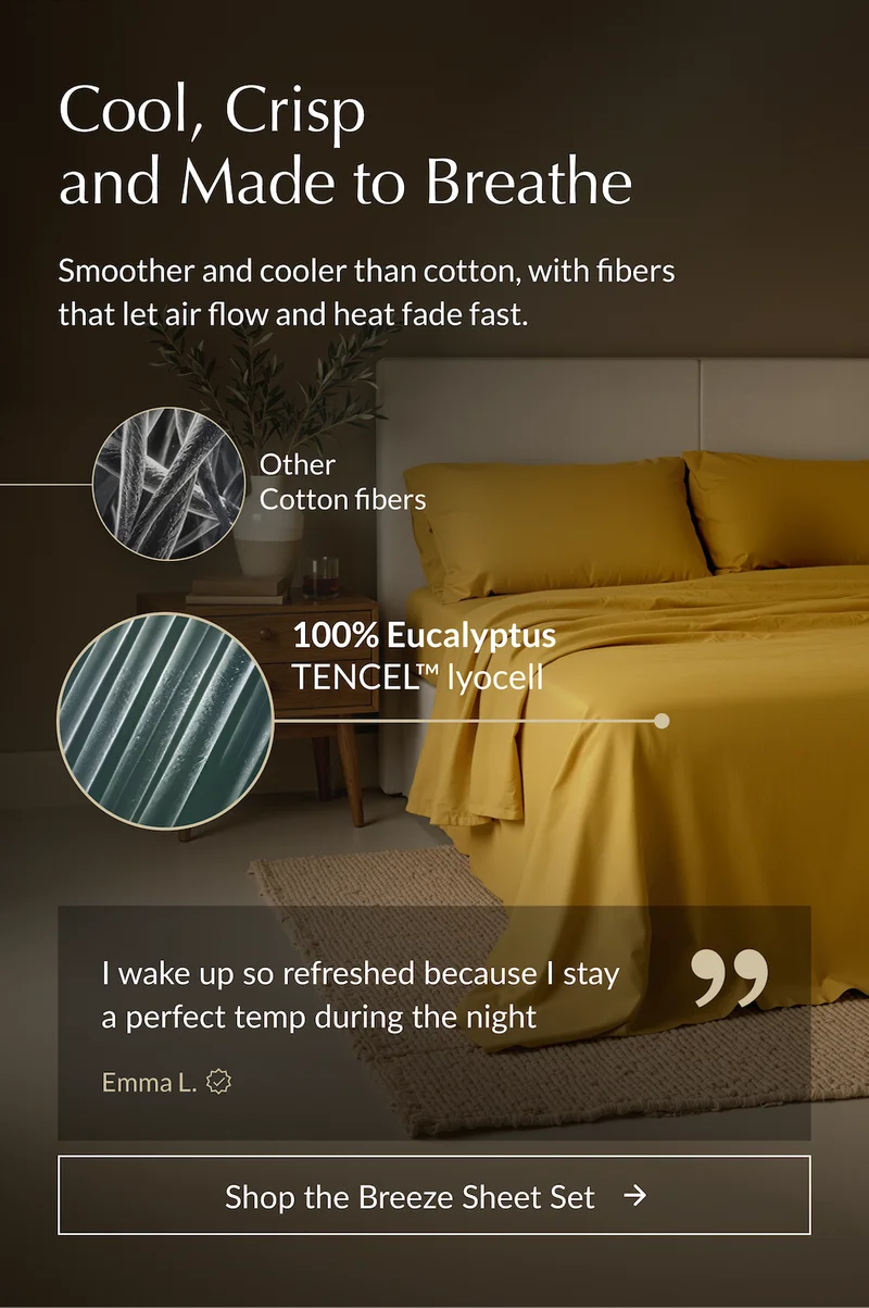 Buffy Breeze Sheets made from 100% eucalyptus TENCEL™—cooling, breathable, and softer than cotton or linen.