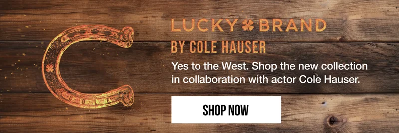 Lucky Brand By Cole Hauser Shop Now