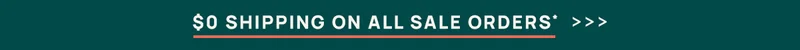 $0 Shipping On All Sale Orders