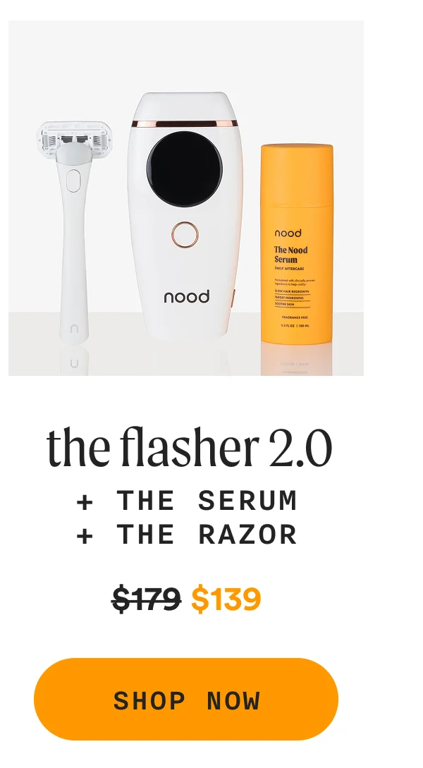 the flasher 2.0 + the serum + the razor - Retail Price = $179 | Sale Price = $139 - SHOP NOW