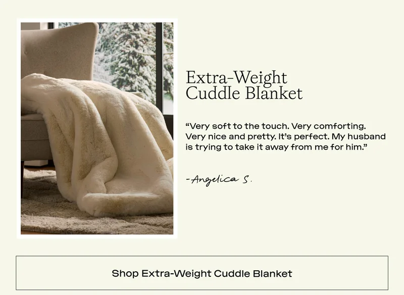 Shop Extra-Weight Cuddle Blanket
