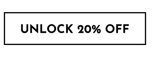Unlock 20% Off
