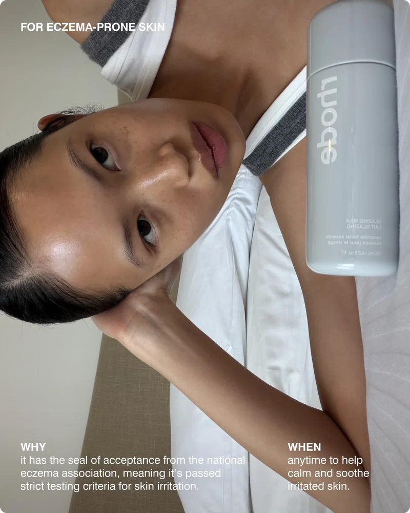 FOR ECZEMA-PRONE SKIN. WHY​ - it has the seal of acceptance from the national eczema association, meaning it’s passed strict testing criteria for skin irritation. WHEN​ - anytime to help&nbsp;calm&nbsp;and&nbsp;soothe&nbsp;irritated skin.