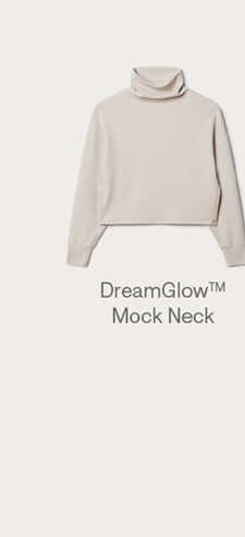 DreamGlow™ Mock Neck