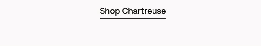 Shop Chartreuse