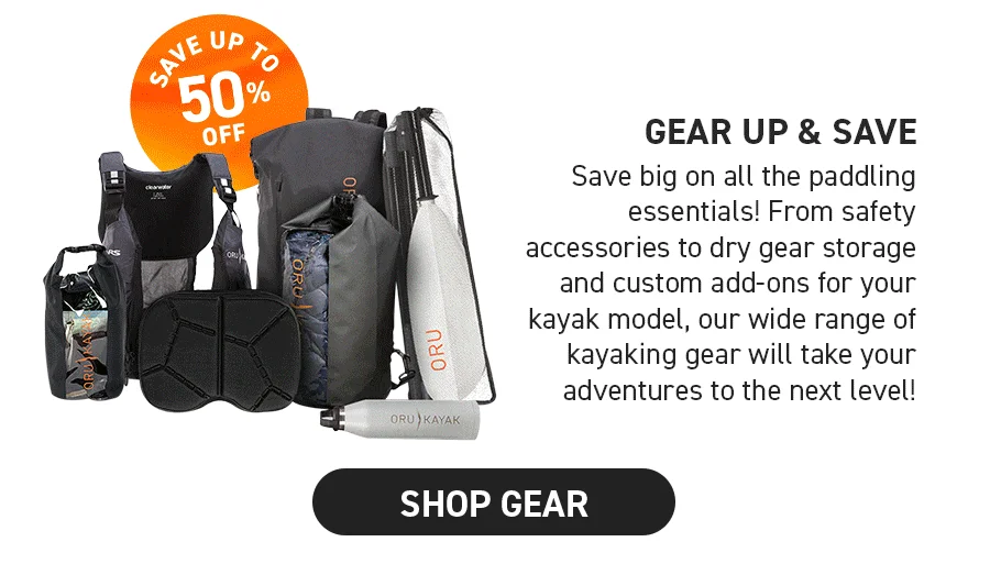 Gear up and save! Save up to 50% OFF high quallity paddling essentials.
