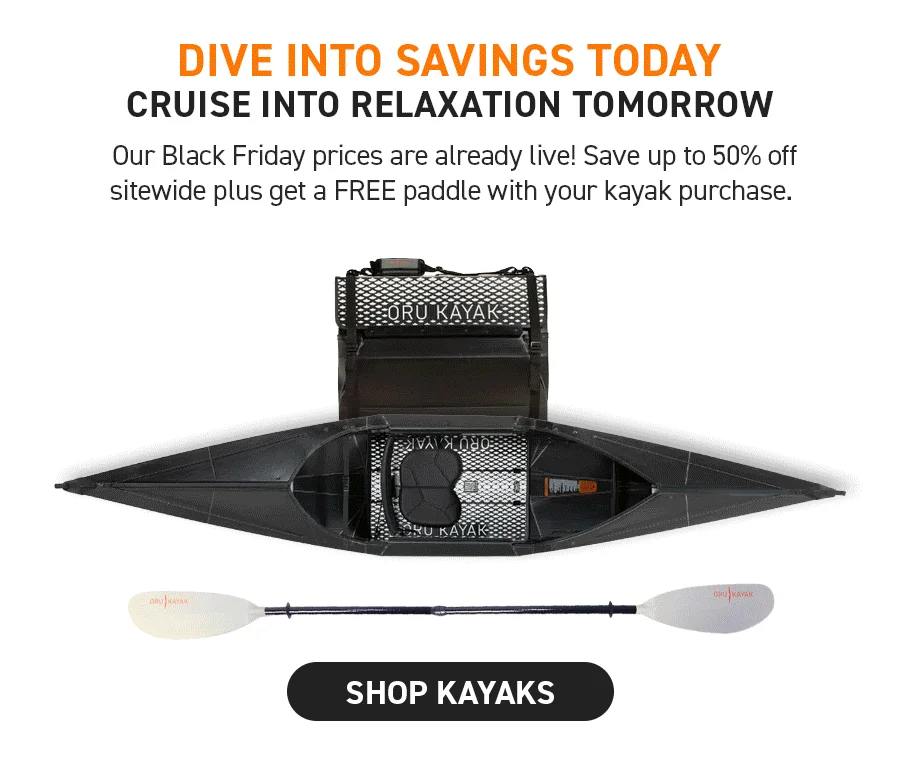 Dive into savings today, cruise into relaxation tomorrow! Get our Black Friday Deal today: up to 50% off + a free paddle with kayak purchase!