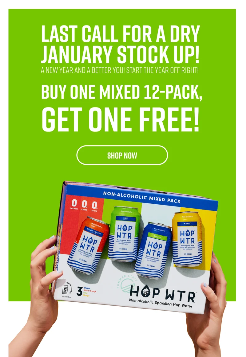 STOCK UP FOR DRY JANUARY. SHOP NOW