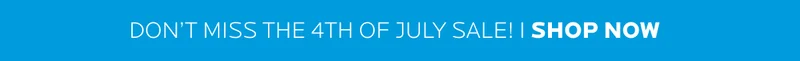 Don't Miss the 4th of July Sale!