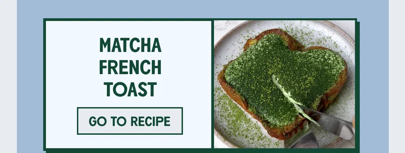 Matcha french toast