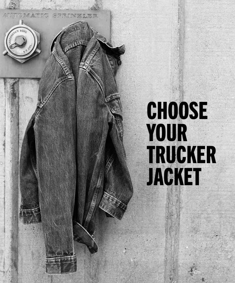 CHOOSE YOUR TRUCKER JACKET