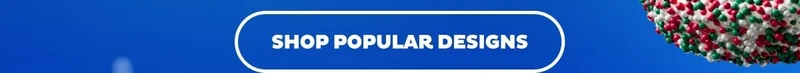Shop Popular Designs Shop Popular Designs