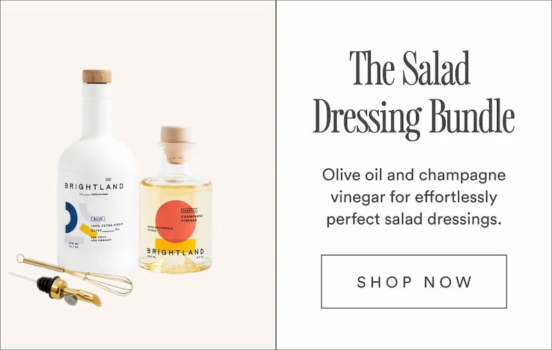 The Salad Dressing Bundle. Olive oil and champagne vinegar for effortlessly perfect salad dressings.