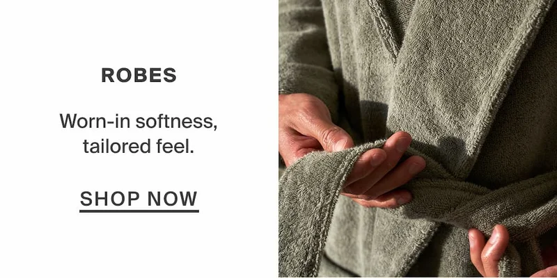 Shop robes.