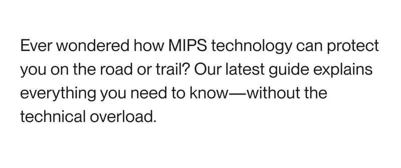 Text block explaining MIPS technology benefits: protection on road or trail, made easy to understand.