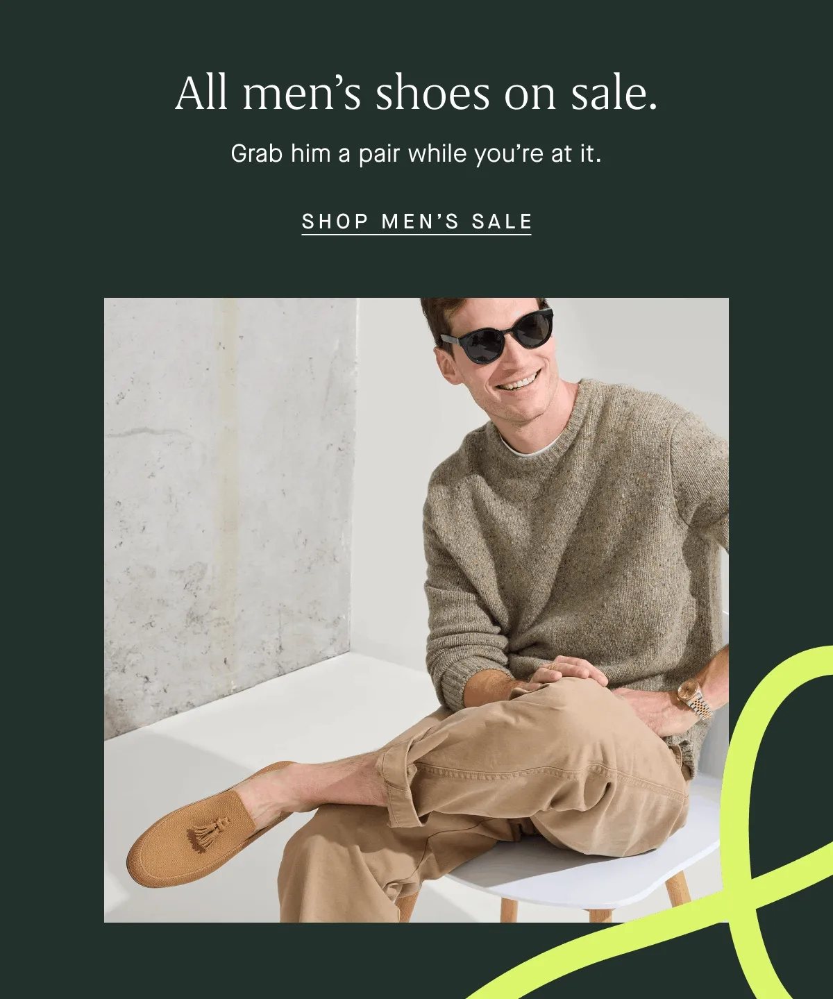 All men’s shoes on sale. Grab him a pair while you’re at it. SHOP MEN’S SALE