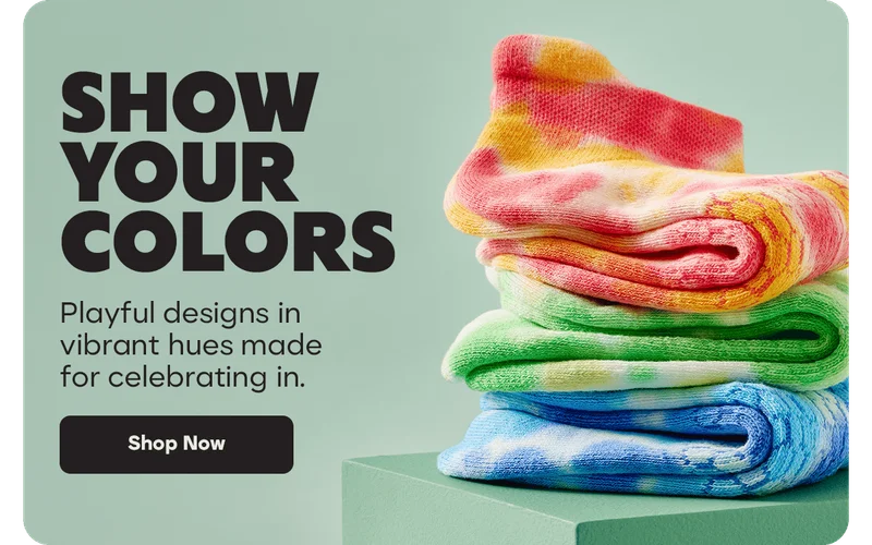 Show Your Colors. Playful designs in vibrant hues made for celebrating in. Shop Now.