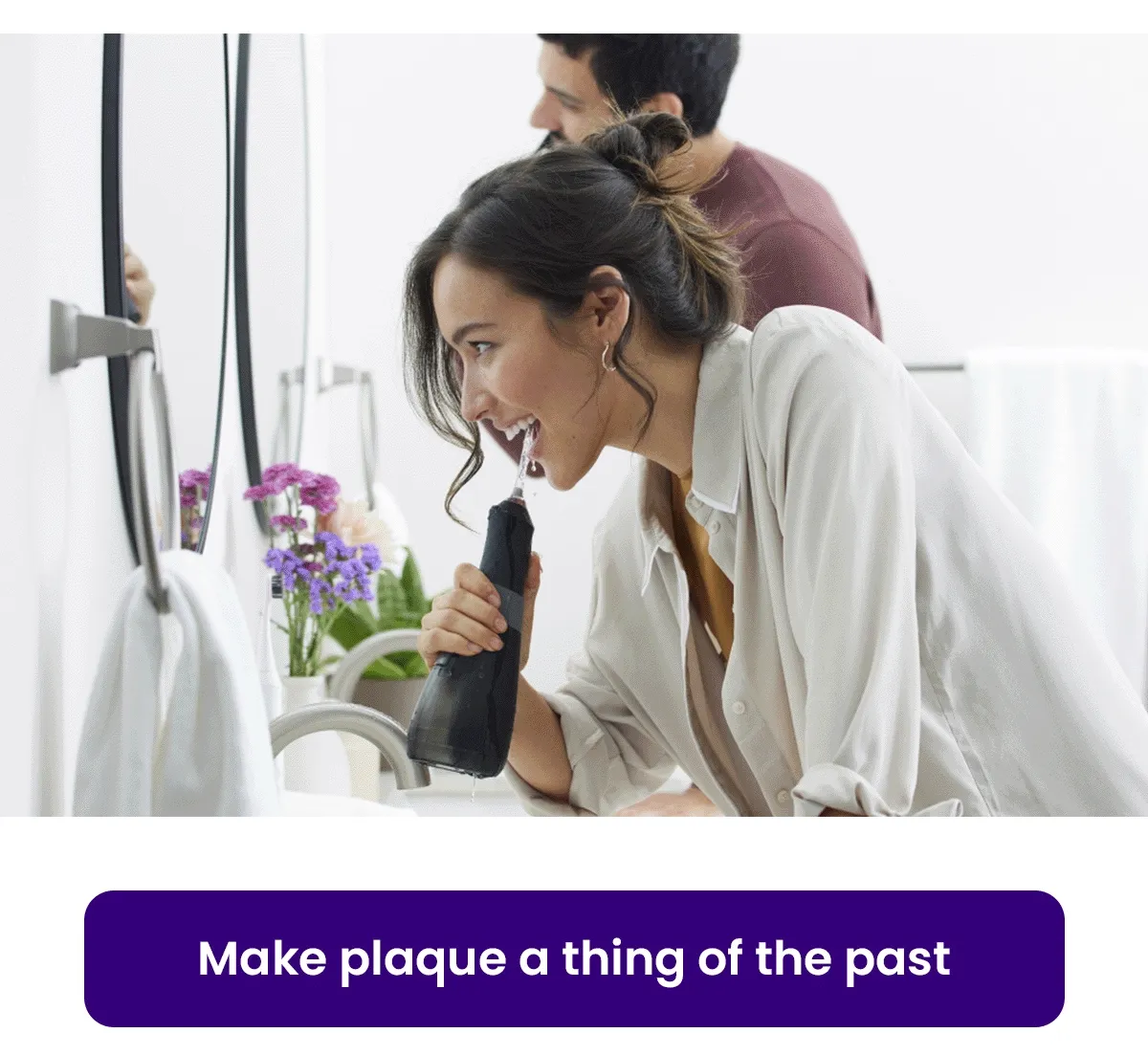 make plaque a thing of the past