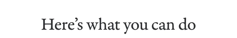 Here’s what you can do